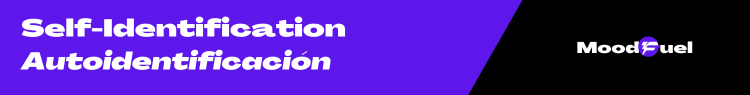 On left, in purple with white letters: Self-Identification. Autoidentificación. On right in black with white letters: Moodfuel logo
