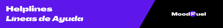 On left, in purple with white letters: Helplines. Líneas de Ayuda. On right in black with white letters: Moodfuel logo