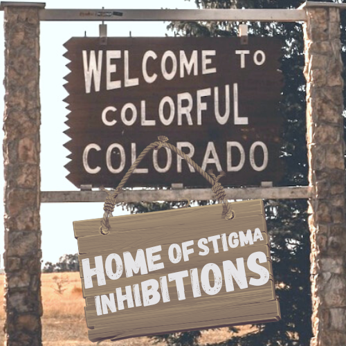 Photo of iconic highway sign, Welcome to Colorful Colorado. Hanging below is "Home of Stigma Inhibitions"