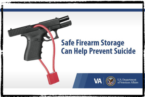 Photo of a black pistol with a red lock threaded through the breech. "Safe Firearm Storage Can Help Prevent Suicide." VA logo